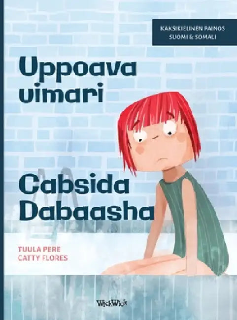 Uppoava uimari / Cabsida Dabaasha: Bilingual Finnish-Somali Edition of Scared to Swim by Tuula Pere, Catty Flores, Sadia Abdinor Said
