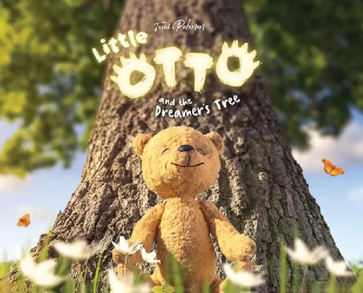 Little Otto and the Dreamer's Tree: A Story Book About Friendship, Differences, and the Big Picture by Tomi Palonen
