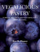 Vegalicious Pastry by Ilse R. Pinner