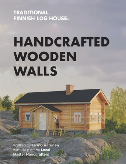 Traditional Finnish Log House: Handcrafted Wooden Walls by Jarmo Hiltunen