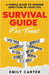 Survival Guide for Teens: A Simple Guide to Self-Discovery, Social Skills, Money Management and All the Most Essential Life Skills You Need to Learn a by Carter, Emily