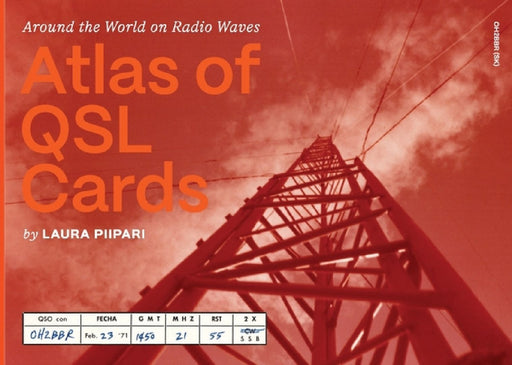 Atlas of QSL Cards by Laura Piipari