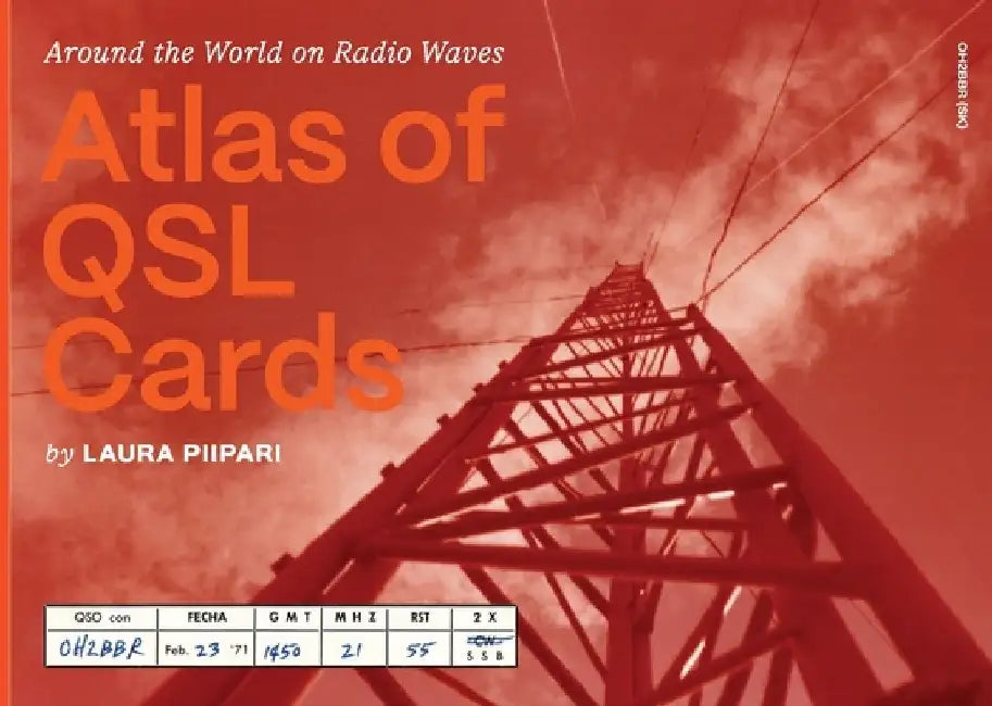 Atlas of QSL Cards by Laura Piipari