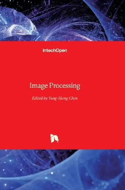 Image Processing by Yung-Sheng Chen