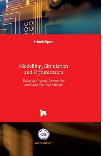 Modelling, Simulation and Optimization by Gregorio Romero