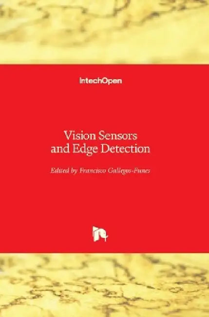 Vision Sensors and Edge Detection by Jose H. Espina-Hernandez