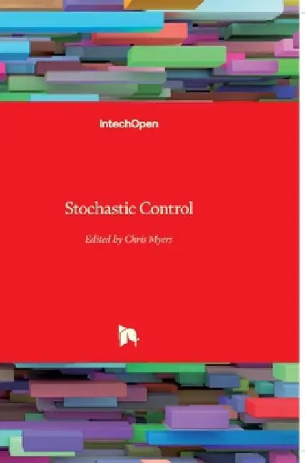 Stochastic Control by Chris Myers