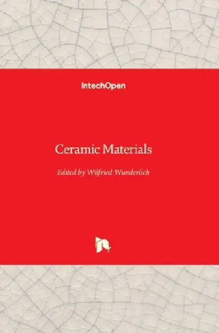 Ceramic Materials by Wilfried Wunderlich