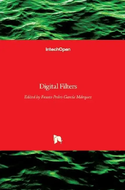 Digital Filters by Fausto Pedro García Márquez