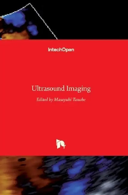 Ultrasound Imaging by Masayuki Tanabe
