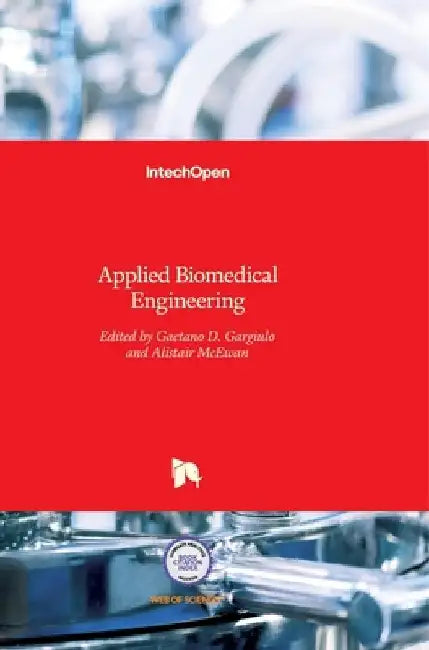 Applied Biomedical Engineering by Gaetano Gargiulo
