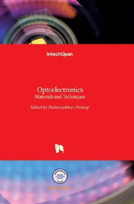 Optoelectronics: Materials and Techniques by P. Predeep