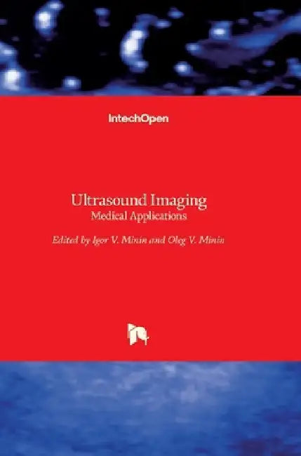 Ultrasound Imaging: Medical Applications by Oleg Minin