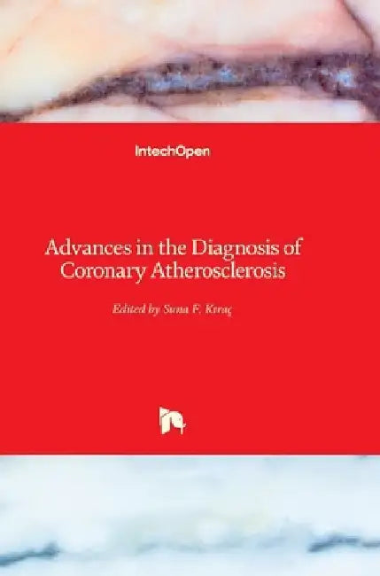 Advances in the Diagnosis of Coronary Atherosclerosis by Suna Kirac