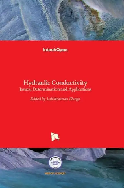 Hydraulic Conductivity: Issues, Determination and Applications by Lakshmanan Elango