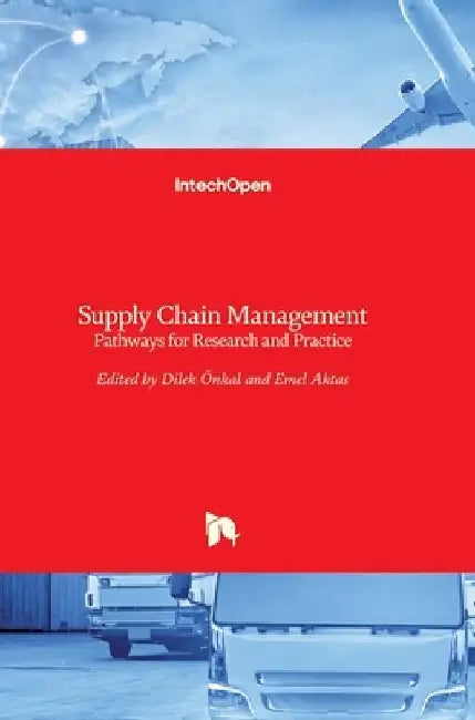 Supply Chain Management: Pathways for Research and Practice by Dilek Onkal