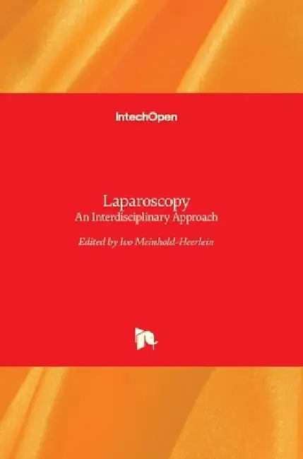 Laparoscopy: An Interdisciplinary Approach by Ivo Meinhold-Heerlein