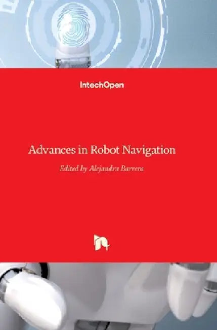 Advances in Robot Navigation by Alejandra Barrera