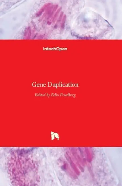 Gene Duplication by Felix Friedberg