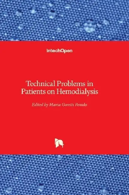 Technical Problems in Patients on Hemodialysis by Maria Goretti Penido