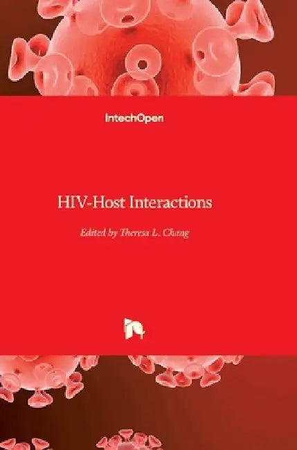 HIV-Host Interactions by Theresa Li-Yun Chang