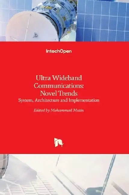 Ultra Wideband Communications by Mohammad Abdul Matin