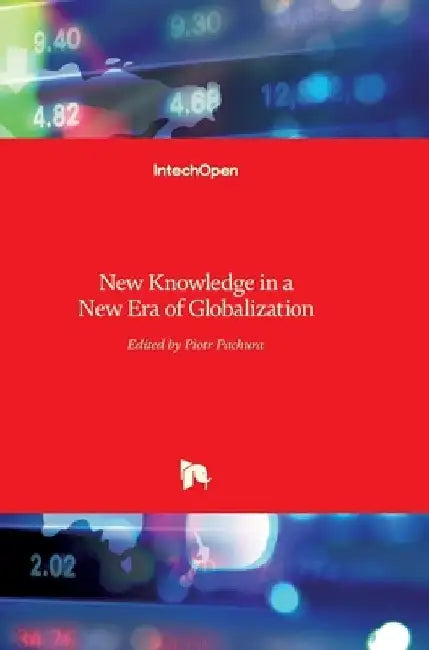 New Knowledge in a New Era of Globalization by Piotr Pachura