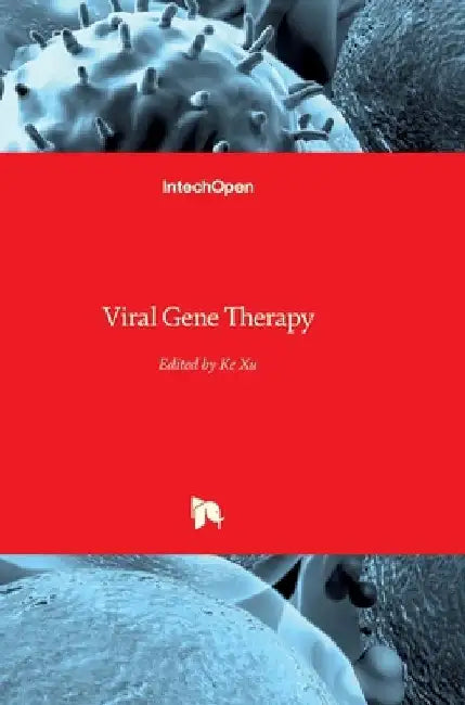 Viral Gene Therapy by Ke Xu
