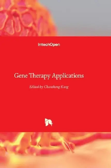 Gene Therapy Applications by Chunsheng Kang
