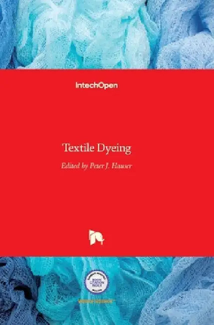 Textile Dyeing by Peter Hauser