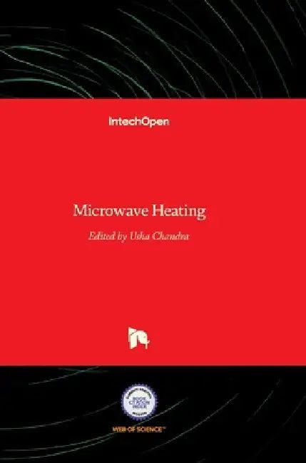 Microwave Heating by Usha Chandra
