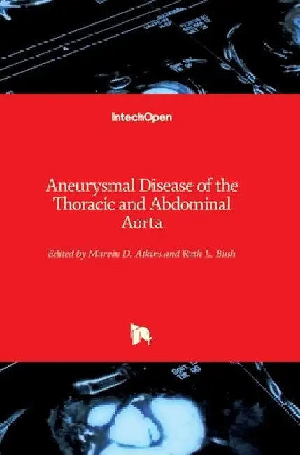 Aneurysmal Disease of the Thoracic and Abdominal Aorta by Ruth Bush