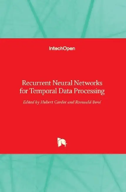 Recurrent Neural Networks for Temporal Data Processing by Hubert Cardot