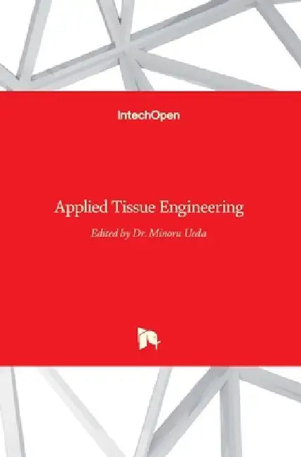 Applied Tissue Engineering by Minoru Ueda