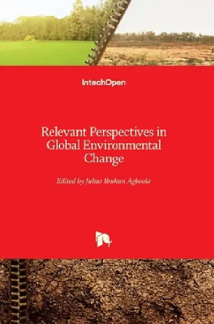 Relevant Perspectives in Global Environmental Change by Julius Agboola