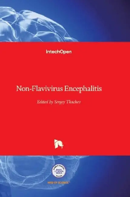 Non-Flavivirus Encephalitis by Sergey Tkachev