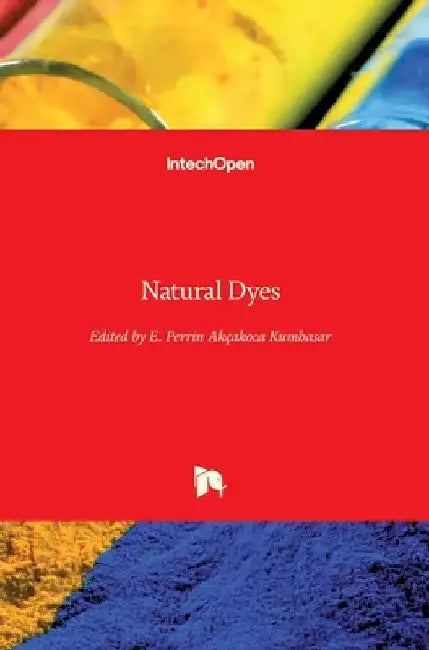 Natural Dyes by Emriye Akcakoca Kumbasar