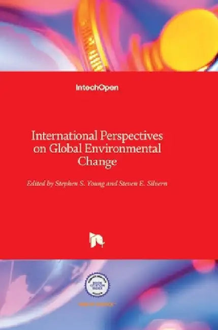 International Perspectives on Global Environmental Change by Steven Silvern