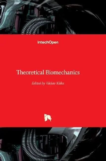 Theoretical Biomechanics by Vaclav Klika