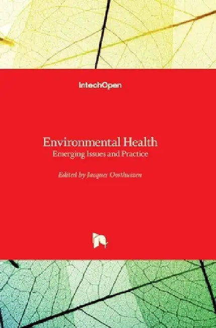 Environmental Health: Emerging Issues and Practice by Jacques Oosthuizen