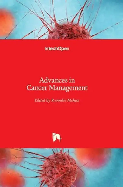 Advances in Cancer Management by Ravinder Mohan