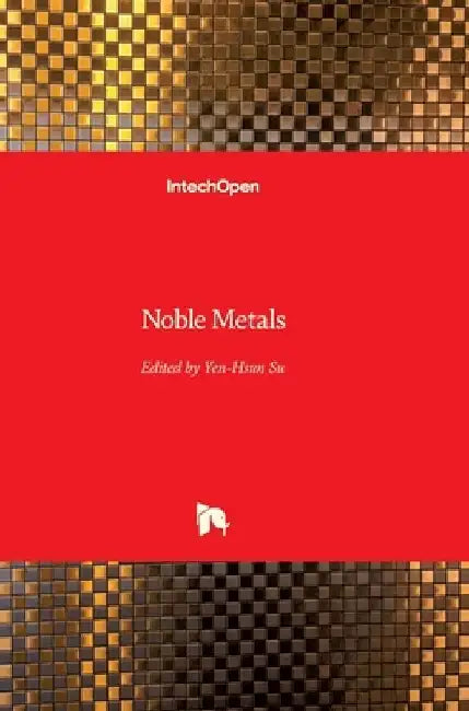 Noble Metals by Yen-Hsun Su