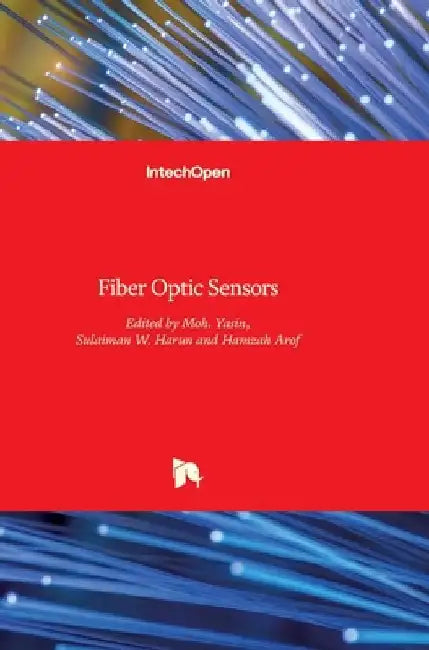 Fiber Optic Sensors by Moh Yasin