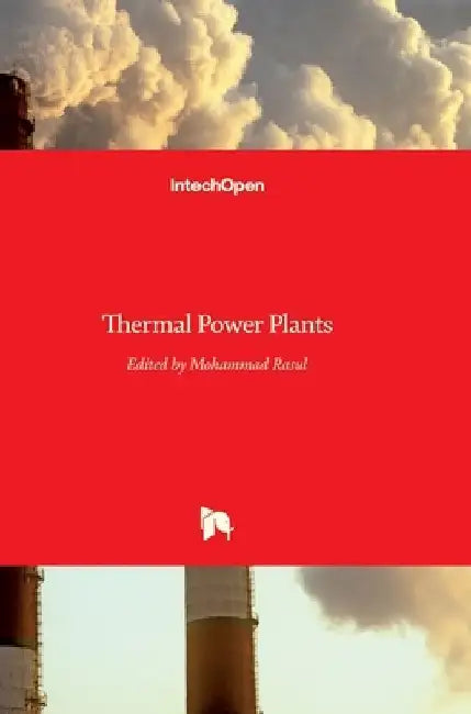 Thermal Power Plants by Mohammad Rasul