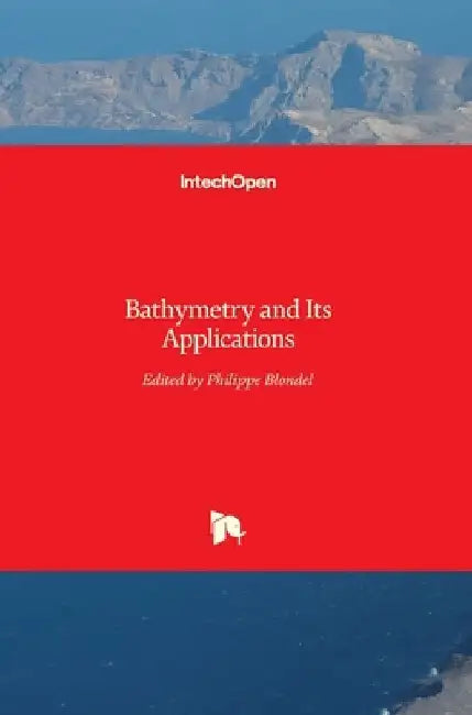 Bathymetry and Its Applications by Philippe Blondel