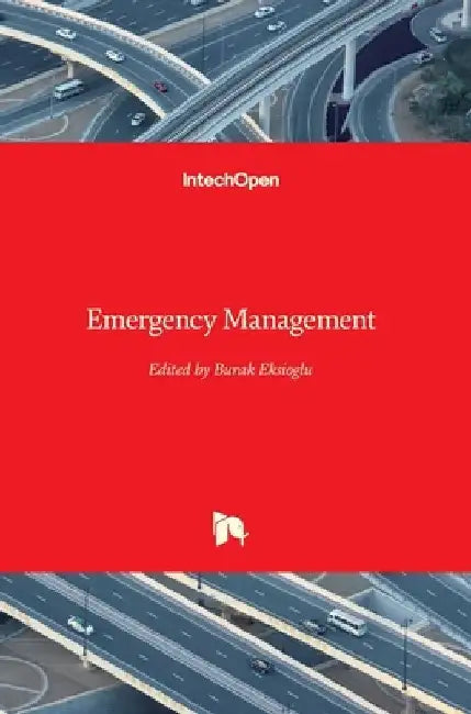 Emergency Management by Burak Eksioglu