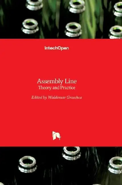 Assembly Line: Theory and Practice by Waldemar Grzechca