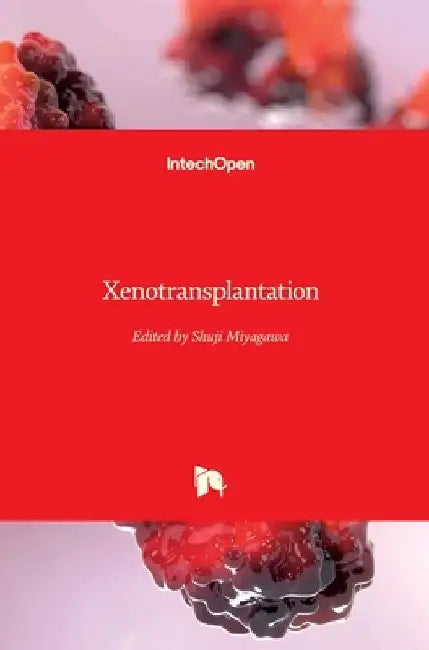 Xenotransplantation by Shuji Miyagawa