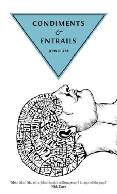 Condiments & Entrails by John Durak