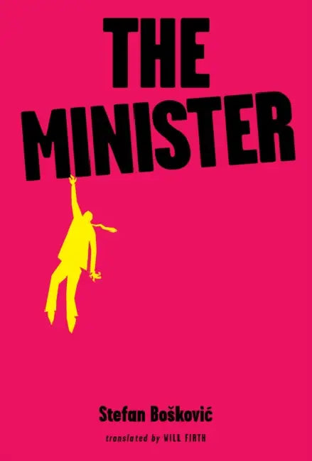 The Minister by Will Firth, Stefan Boskovic